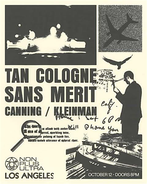 TAN COLOGNE / SANS MERIT / WILLIAM J. CANNING & JEFF KLEINMAN at NON PLUS ULTRA – Los Angeles, CA