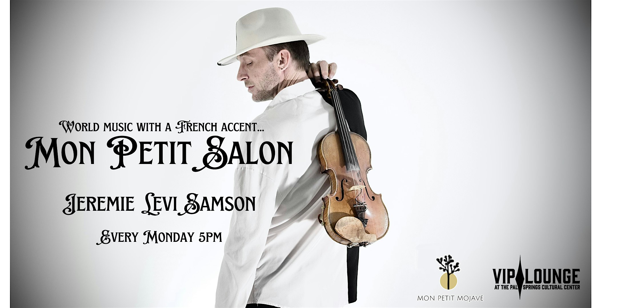 MON PETIT SALON at VIP LOUNGE at the Palm Springs Cultural Center – Palm Springs, CA
