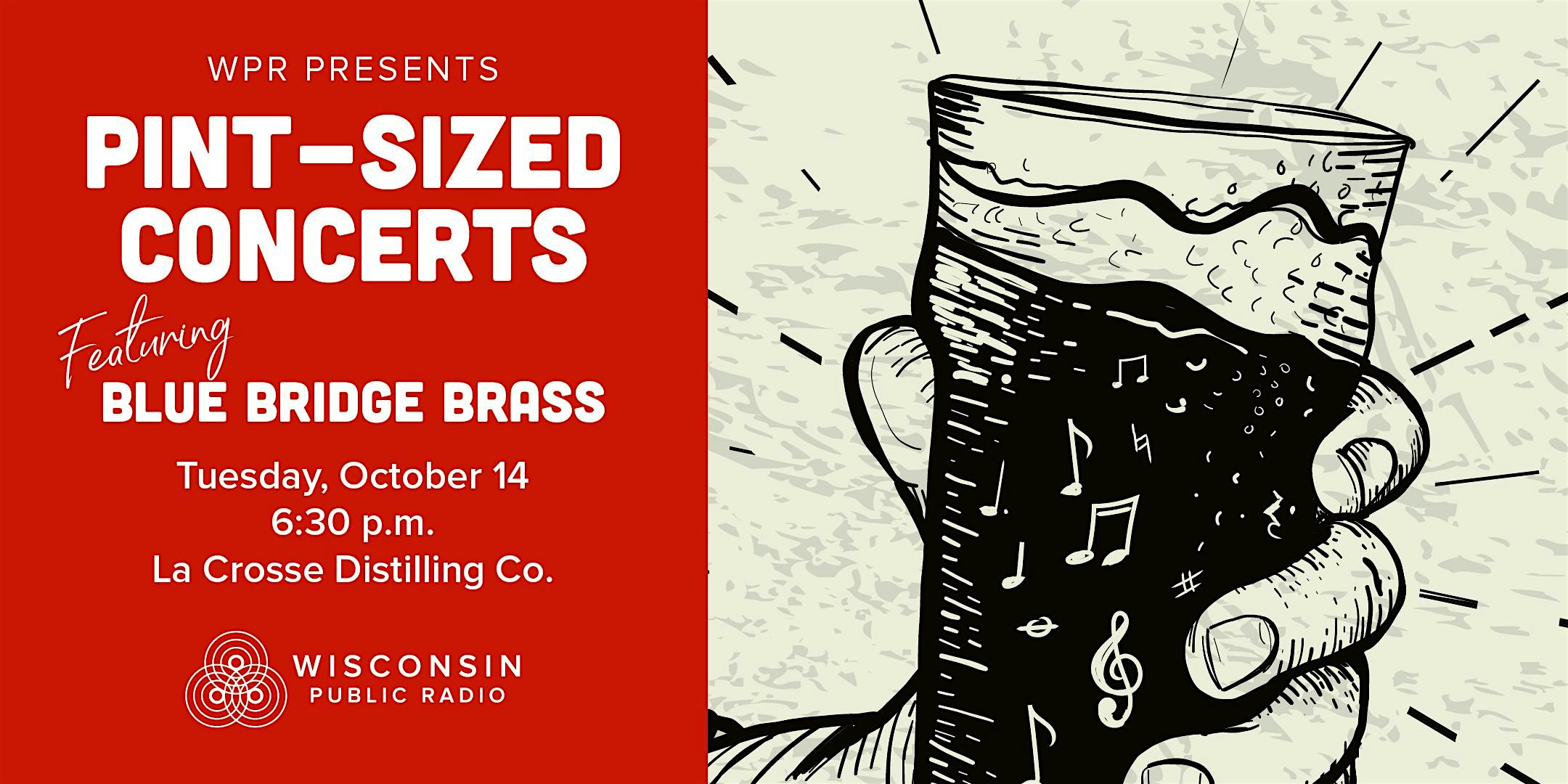 Pint-Sized Concert with Blue Bridge Brass at La Crosse Distilling Co. at La Crosse Distilling Co. – La Crosse, WI