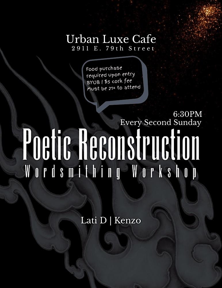 Poetic Reconstruction at Urban Luxe Cafe – Chicago, IL