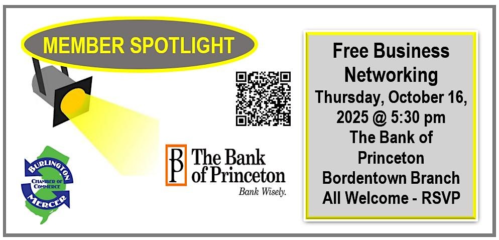 FREE Member Spotlight Evening Business Networking at The Bank of Princeton – Bordentown, NJ