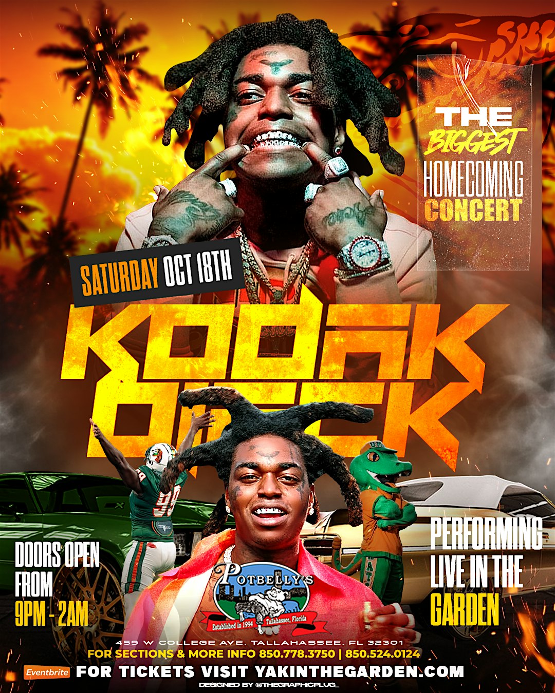KODAK BLACK IN THE GARDEN: THE HOMECOMING EXPERIENCE CONCERT at POTBELLY’S – Tallahassee, FL