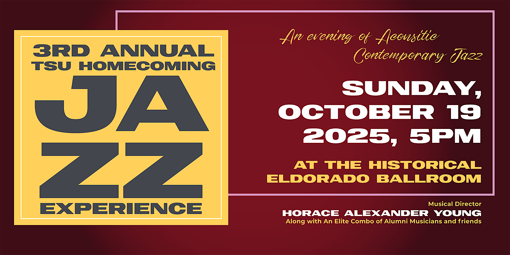 3rd Annual TSU Homecoming Jazz Experience at The Historic Eldorado Ballroom – Houston, TX