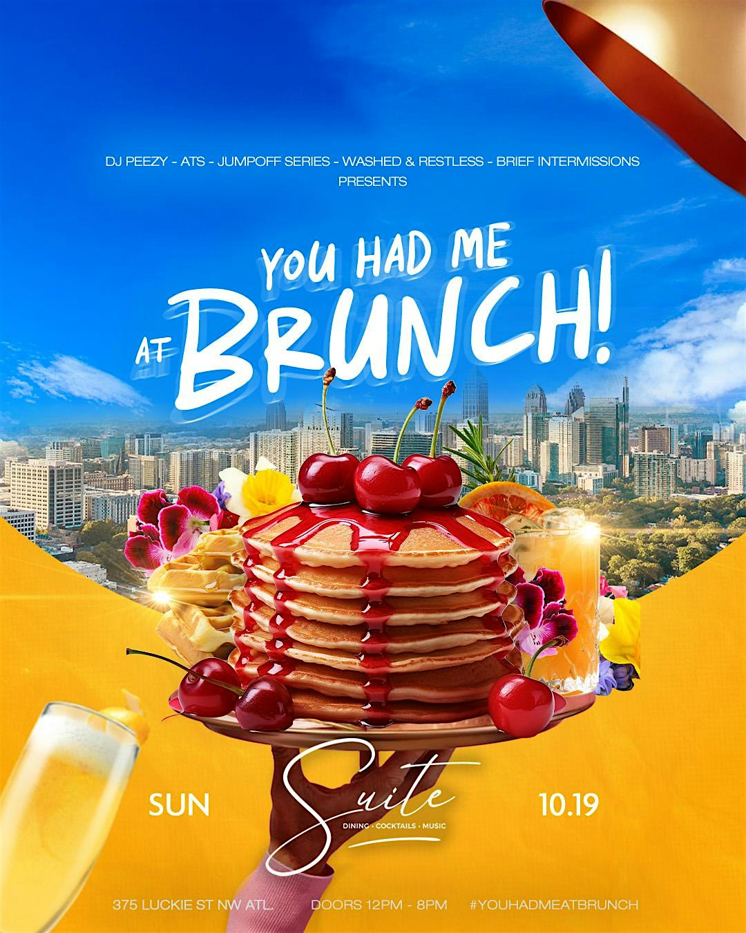 You Had Me At Brunch! (Spelhouse Homecoming Sunday) at Suite Food Lounge – Atlanta, GA