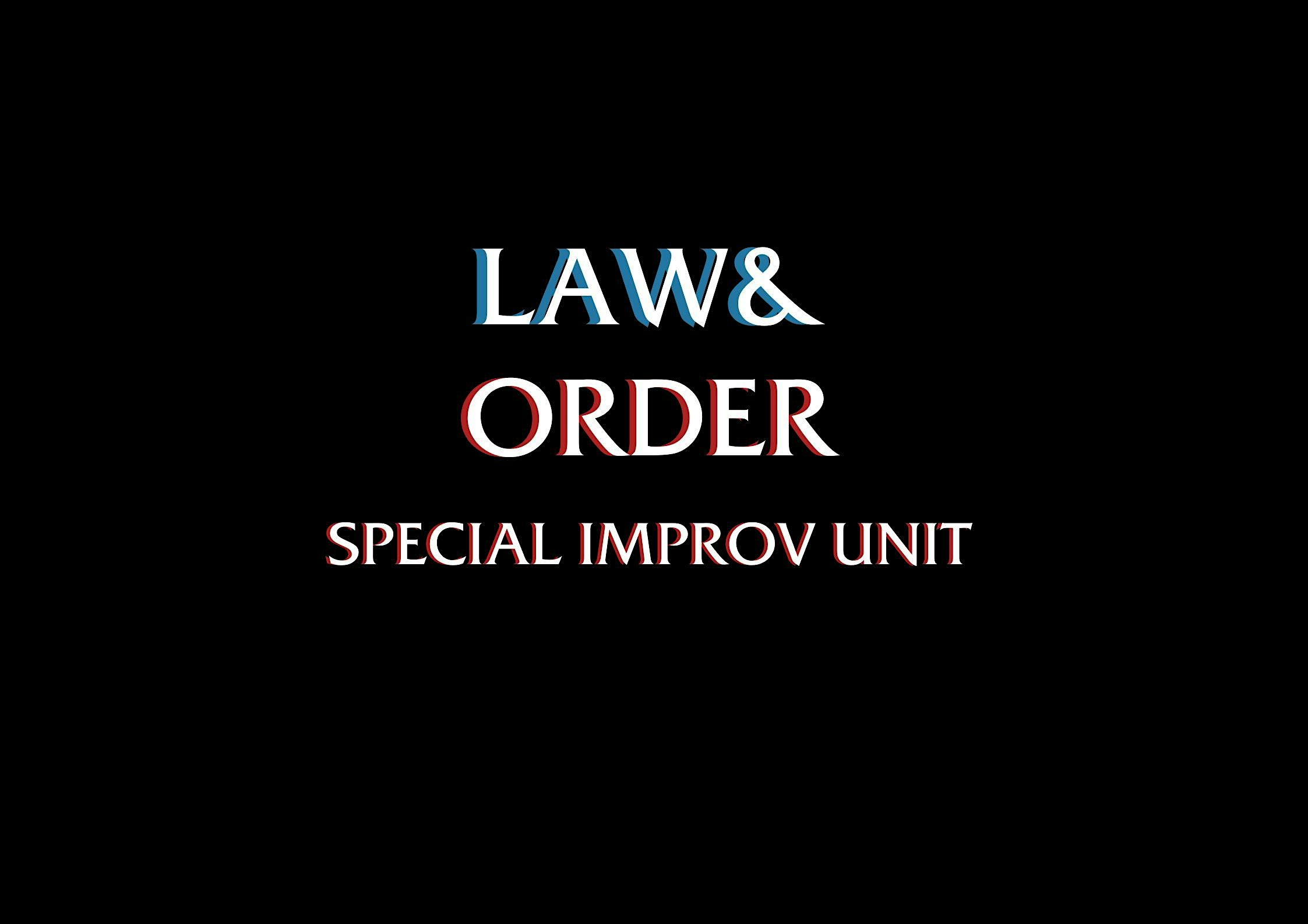 Law & Order SIU: Special Improv Unit at AREA 405 – Baltimore, MD