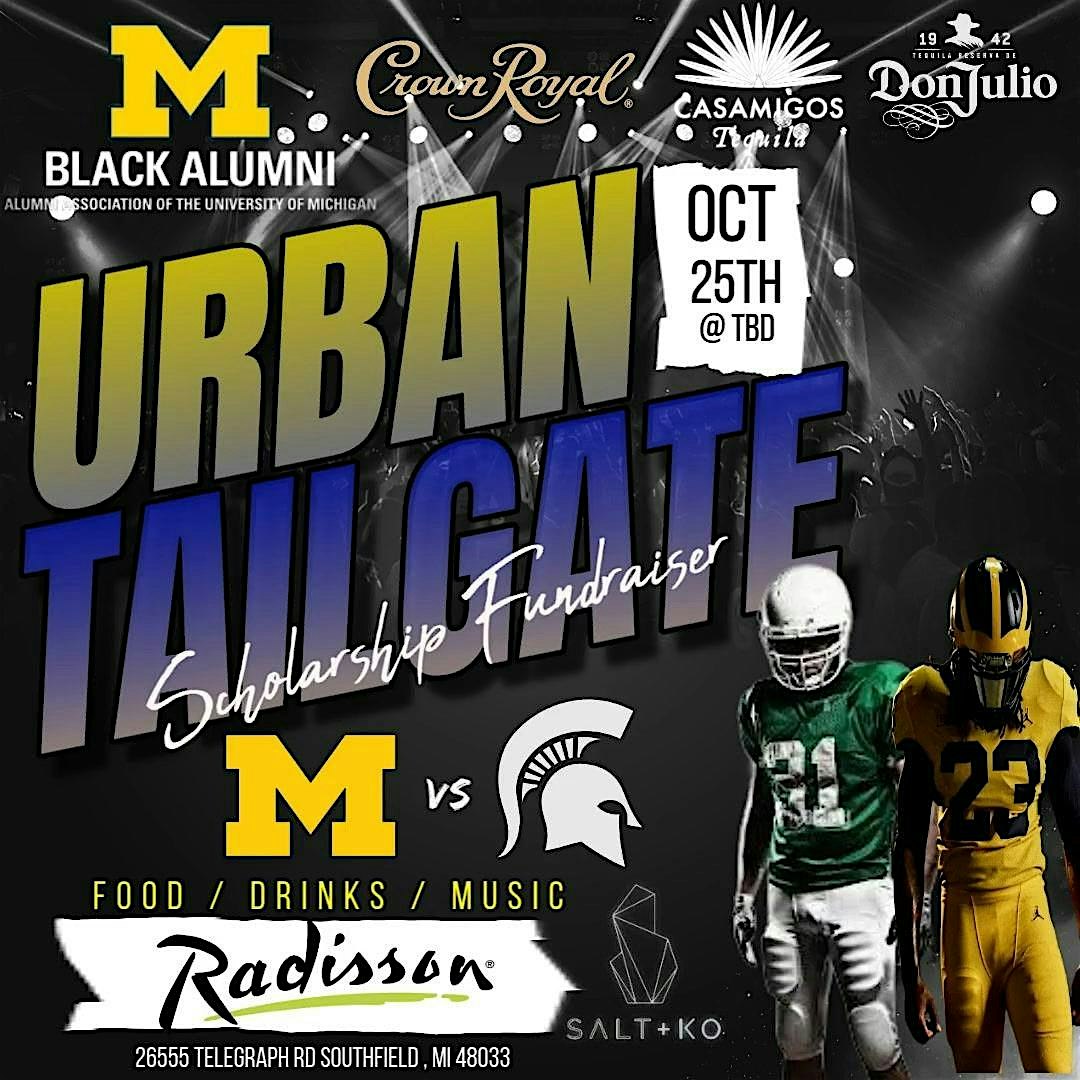 2025 UM vs. MSU Urban Tailgate at Radisson Hotel Southfield-Detroit – Southfield, MI