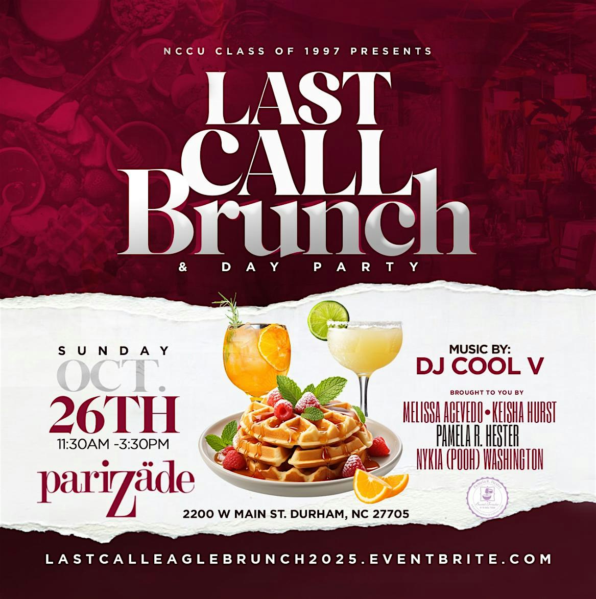 Last Call Brunch & Day Party at Parizade – Durham, NC