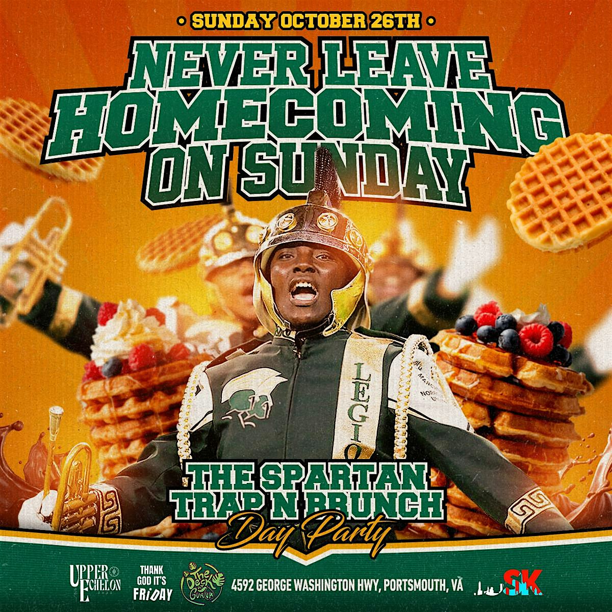 Never Leave Homecoming on Sunday – The Spartan Trap n Brunch Day Party at Guava – Portsmouth, VA