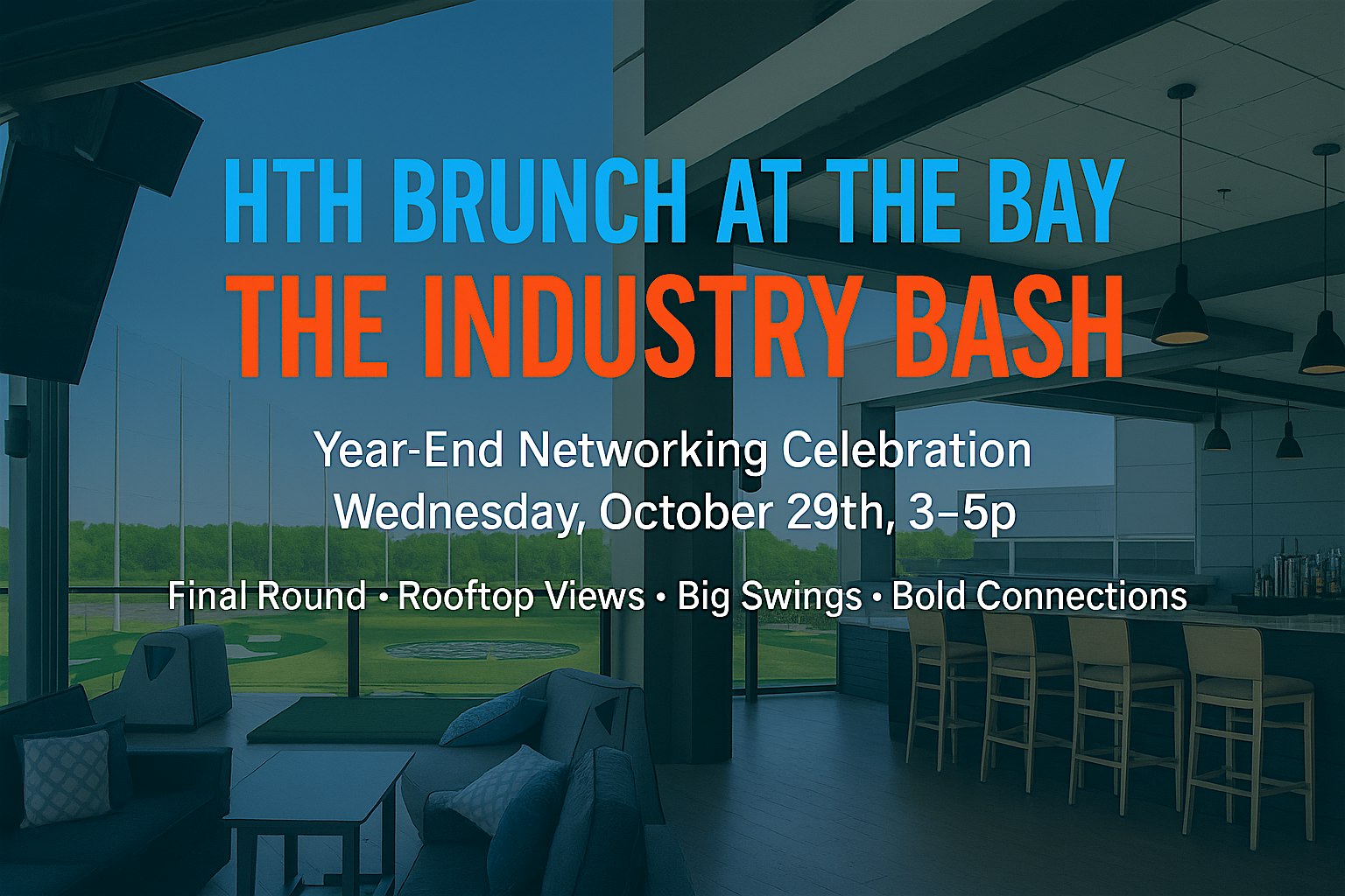 HTH Brunch at the Bay: The Industry Bash at Topgolf West Chester – West Chester Township, OH