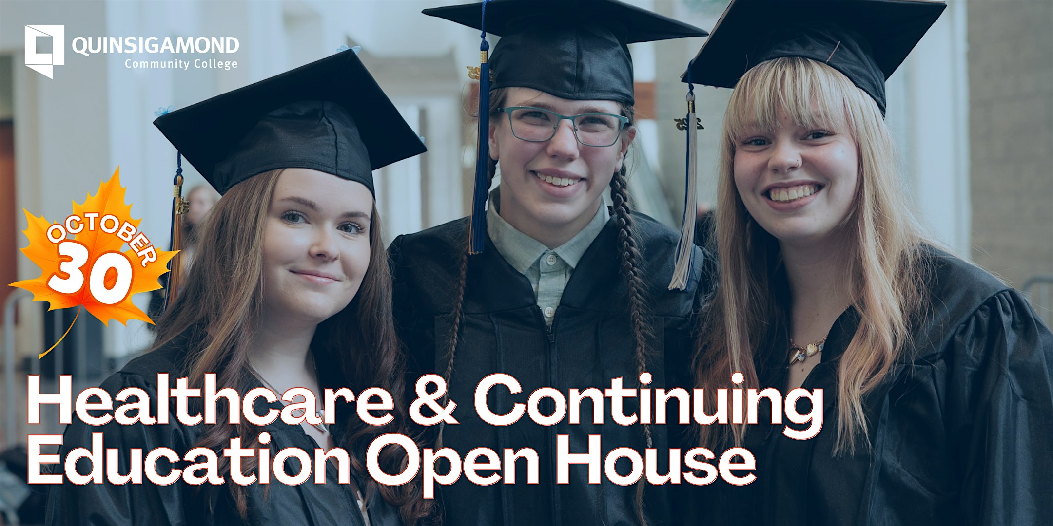 QCC Healthcare & Continuing Education Open House (Federal Street Location) at Quinsigamond Community College Healthcare and Workforce Development Center – Worcester, MA