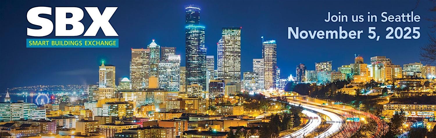 Smart Buildings Exchange (SBX) Fall Conference at Bell Harbor International Conference Center – Seattle, WA