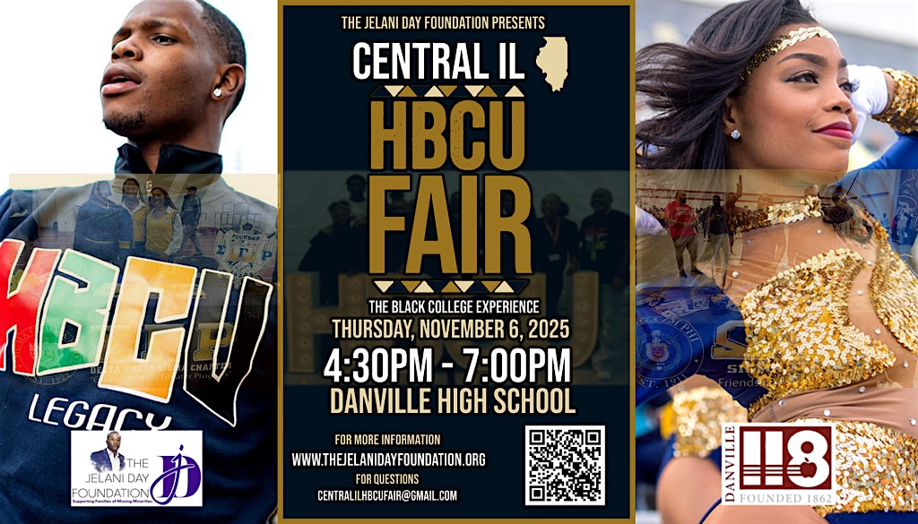 Central Illinois HBCU Fair: The Black College Experience at Danville High School – Danville, IL