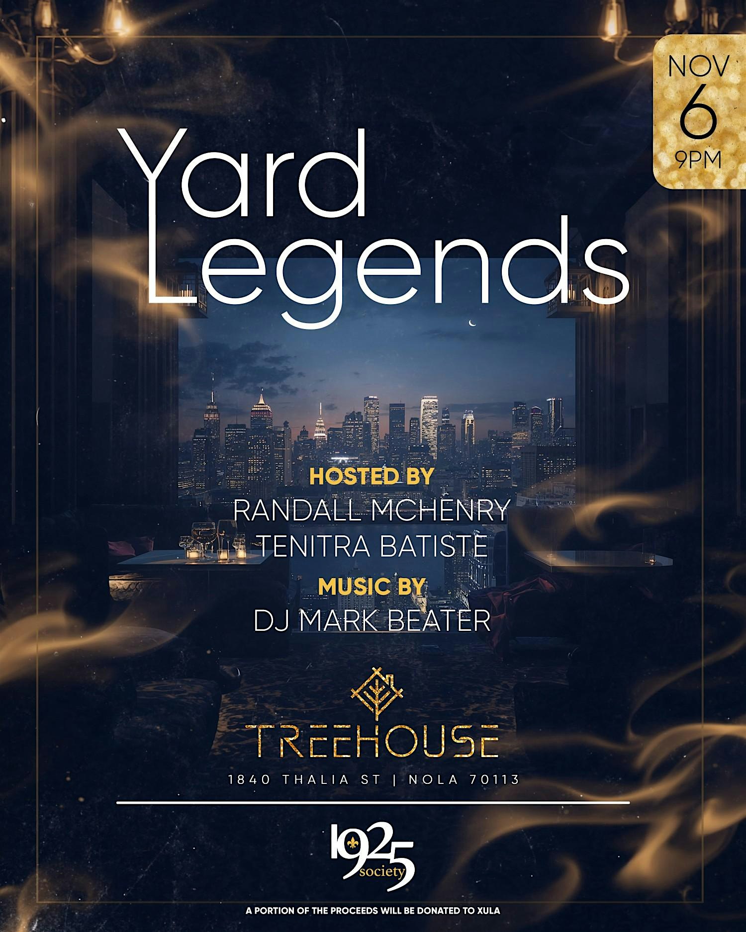 YARD LEGENDS – CELEBRATING XAVIERITES FROM THE 80’S & 90’S at Treehouse – New Orleans, LA