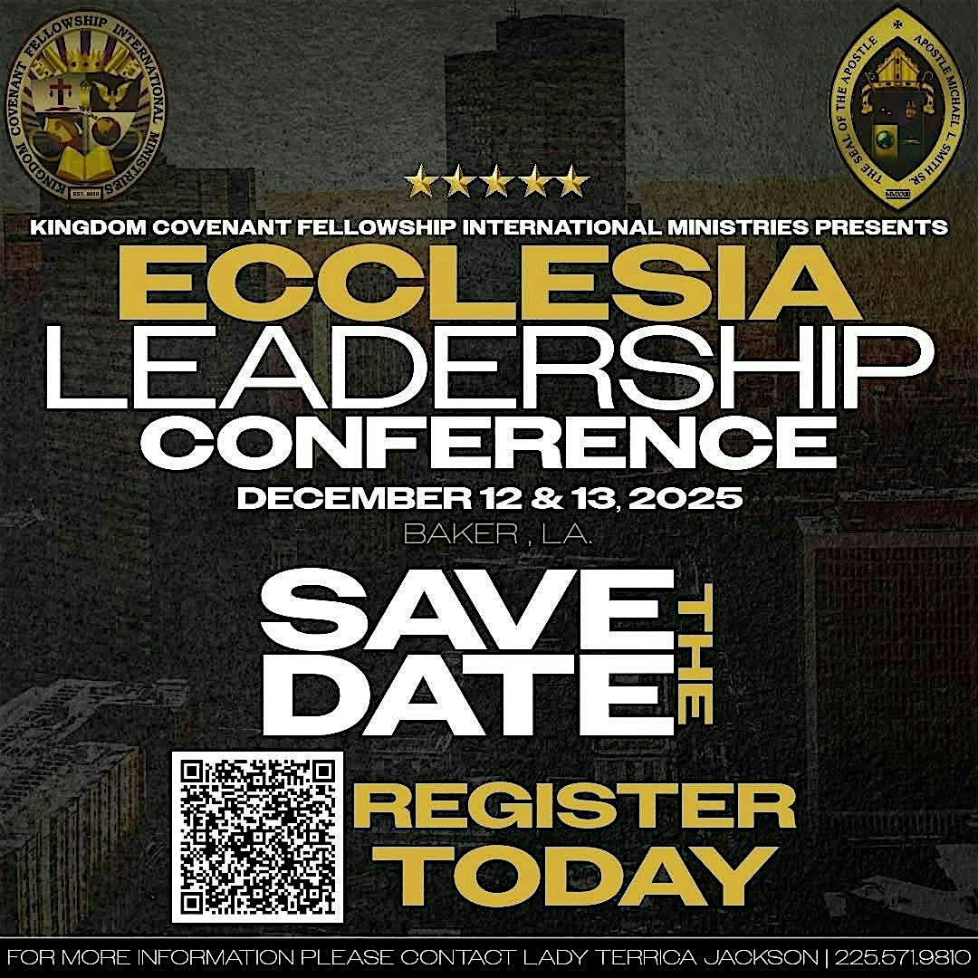 Early Registration: Ecclesia Leadership Conference 2025 at New Covenant Christian Center – Baker, LA