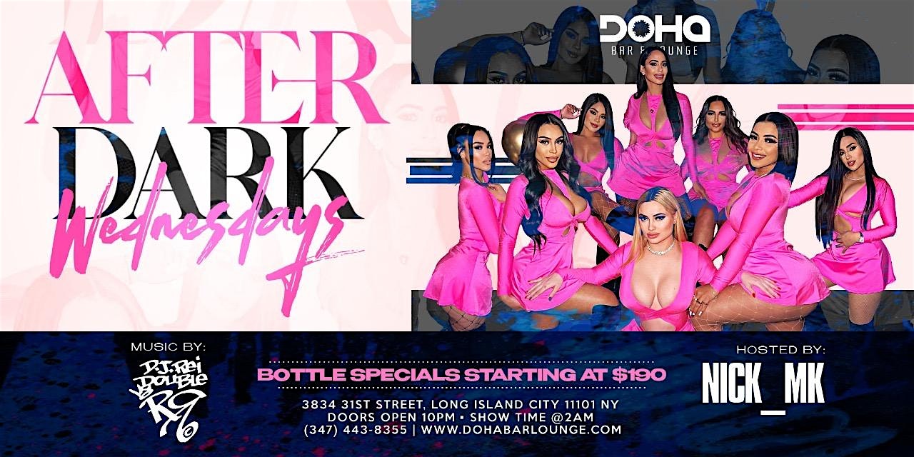 Best Wednesday Nightlife in NYC – After Dark Wednesdays at Doha Bar Lounge at Doha Bar Lounge- Brunch, Nightclub & Restaurant – Queens, NY
