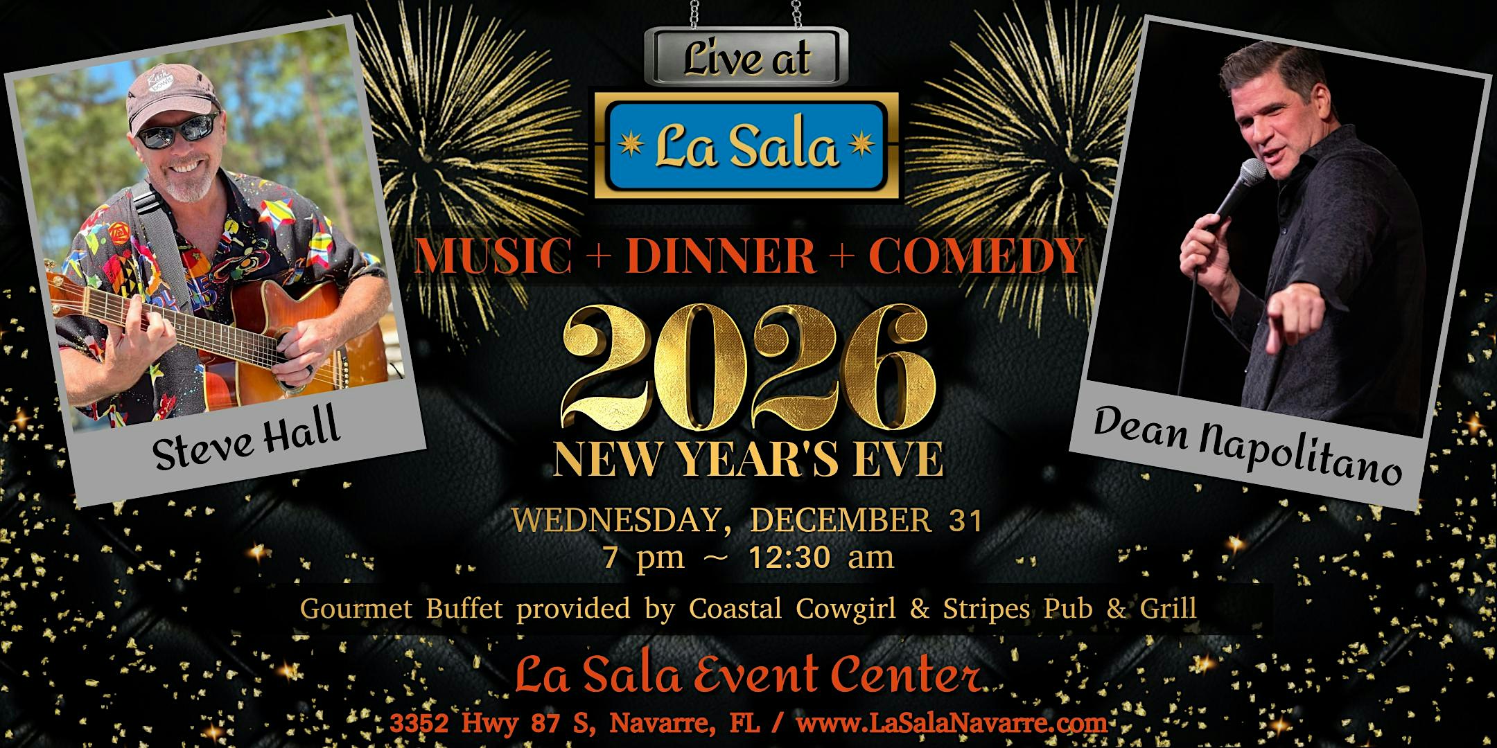 NYE Bash with Music, Dinner & Comedy at La Sala Event Center – Navarre, FL