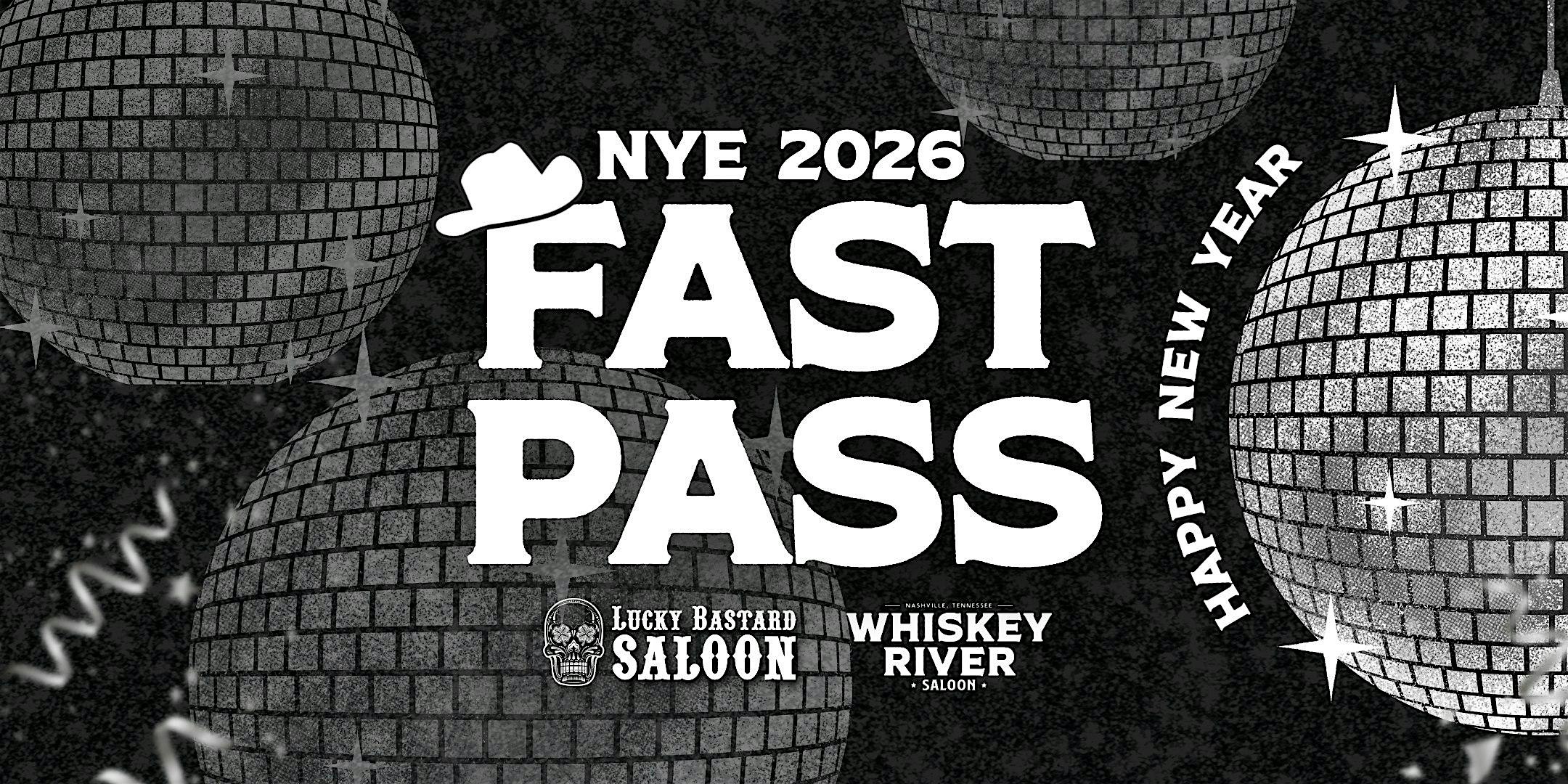New Years Eve Fast Pass at Lucky Bastard Saloon – Nashville, TN