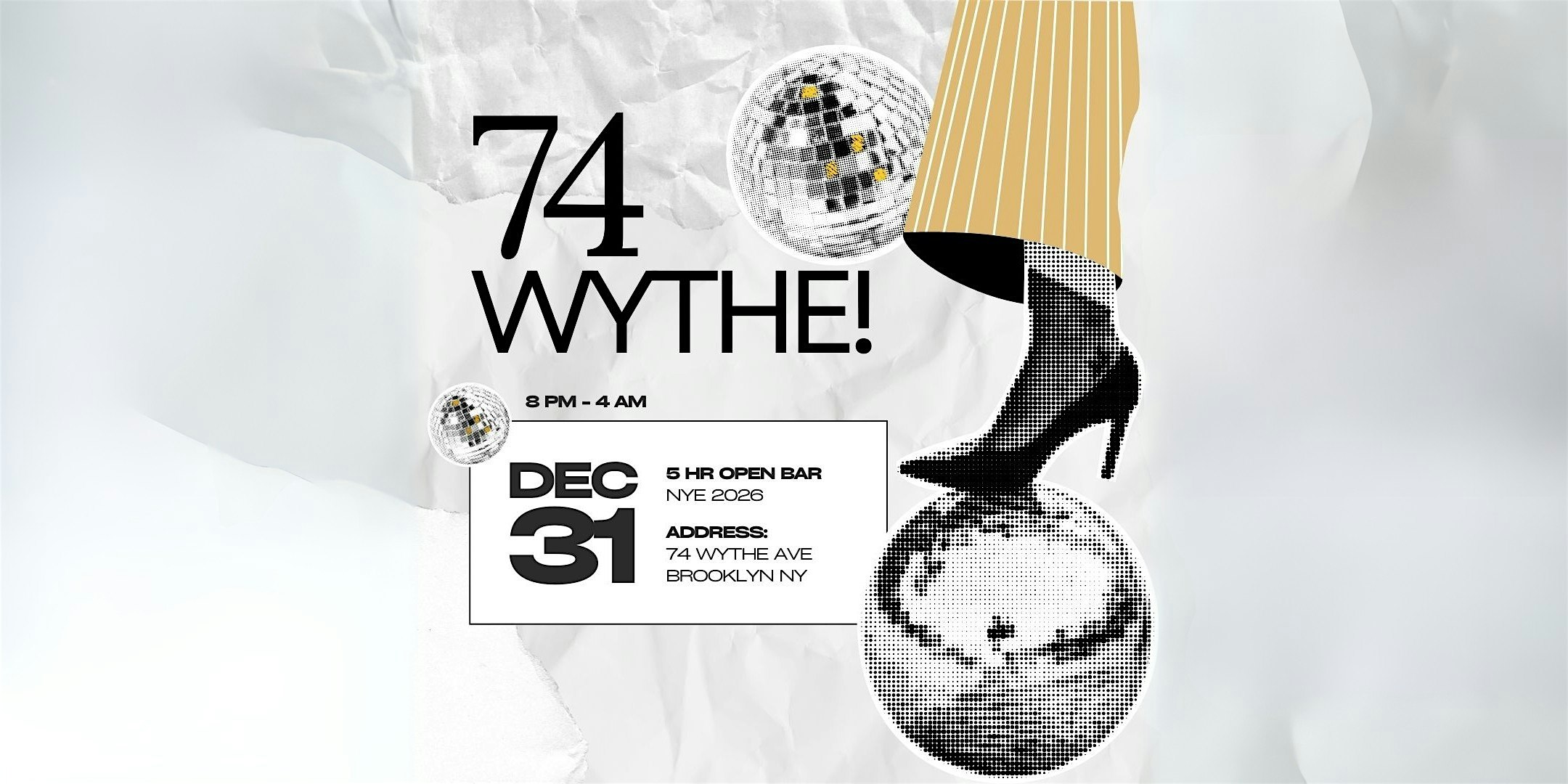 74Wythe NYE 2026 Party at 74 Wythe Ave – Brooklyn, NY