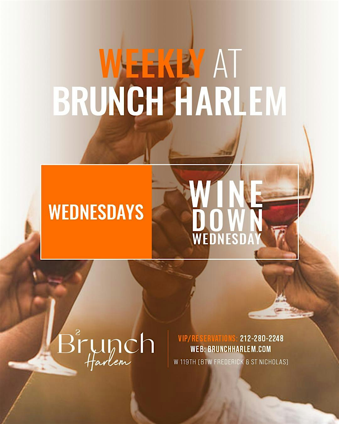 WHY NOT, Wine Down Wednesday with R&B at Brunch Harlem – New York, NY