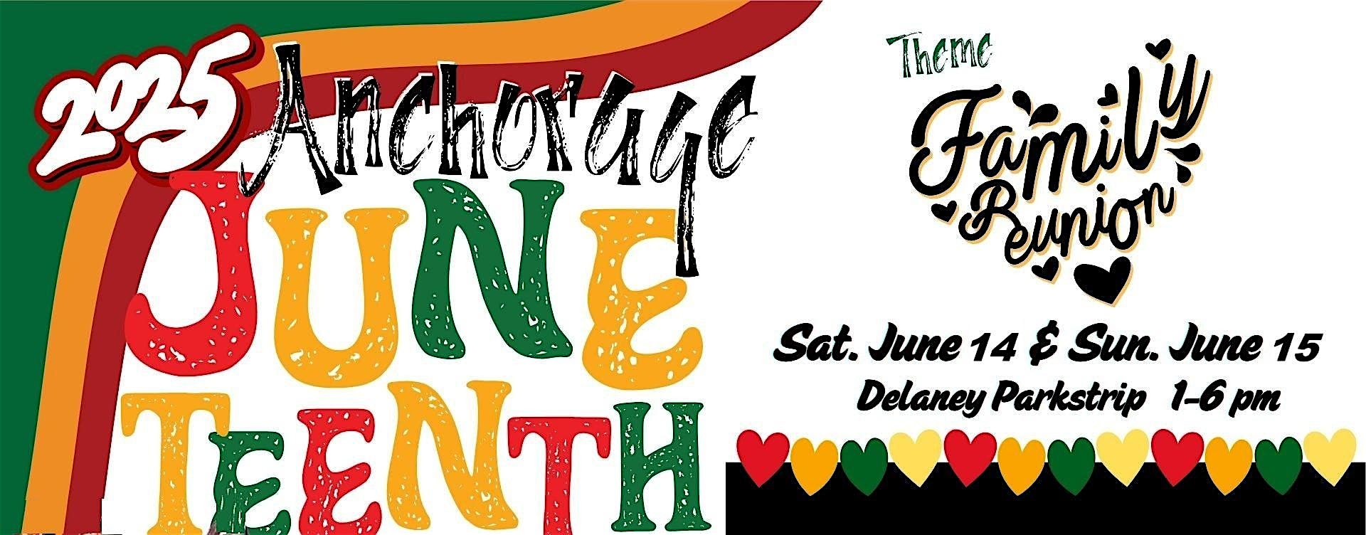 2026 Juneteenth Anchorage Citywide Celebration-FREE TO ATTEND at Delany Parkstrip – Anchorage, AK