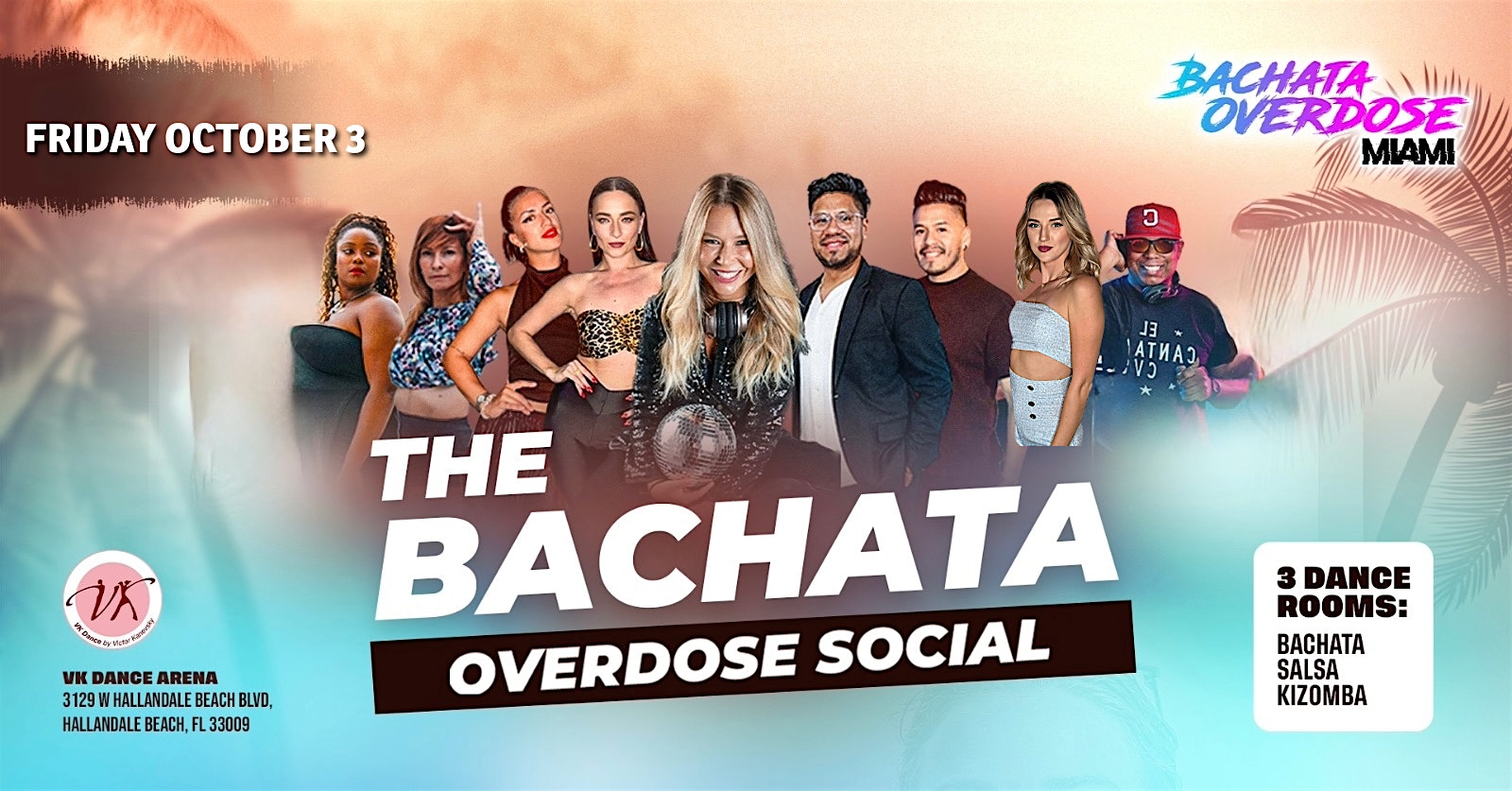 THE BACHATA OVERDOSE SOCIAL at VK Dance ARENA – Hallandale Beach, FL