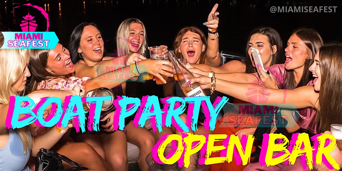 All Inclusive Party Yacht Miam – Miami Seafest Open Bar Yacht Party at Yacht Party – Party Yacht – Miami, FL