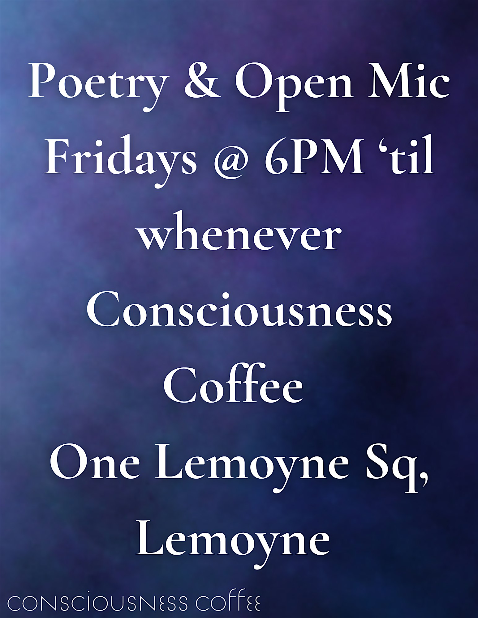 Poetry & Open Mic at Consciousness Coffee – Lemoyne, PA