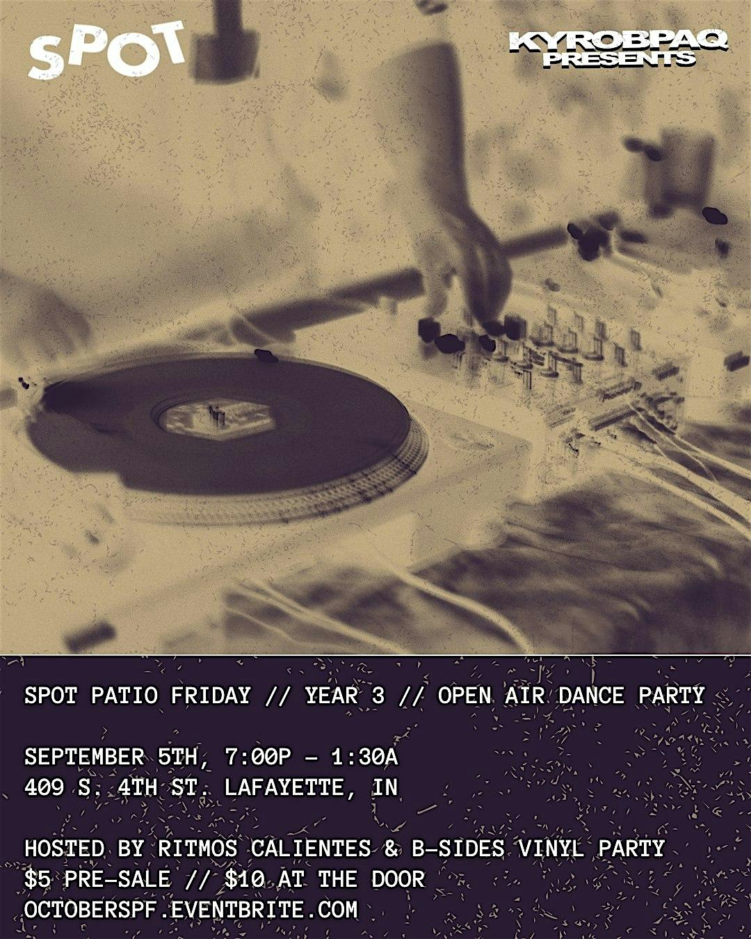 SPOT PATIO FRIDAY // HOSTED BY RITMOS CALIENTES & B-SIDES VINYL PARTY at The Spot Tavern – Lafayette, IN
