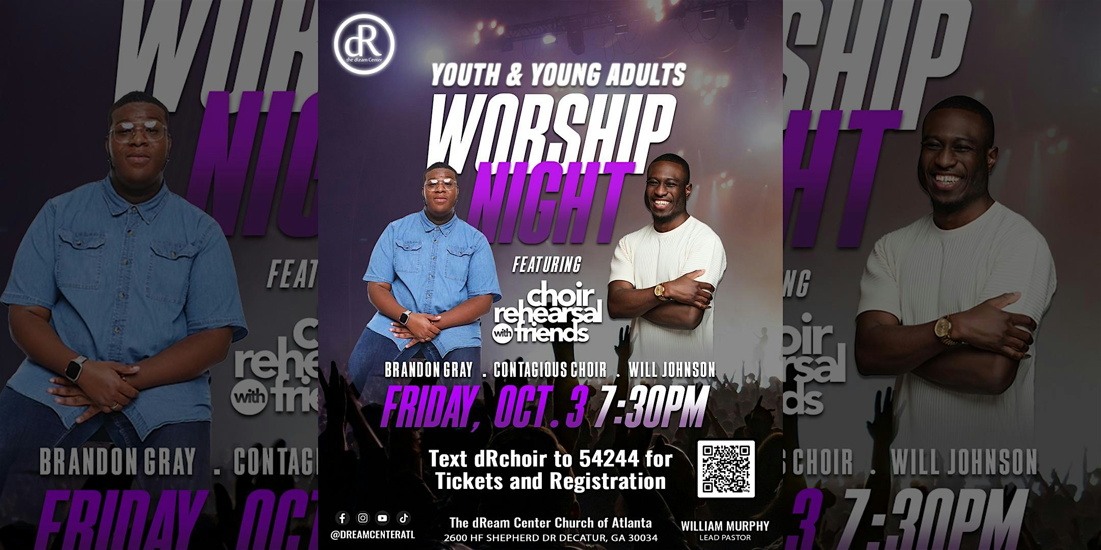 Worship Night ft. Choir Rehearsal with Friends at The dReam Center Church of Atlanta – Decatur, GA