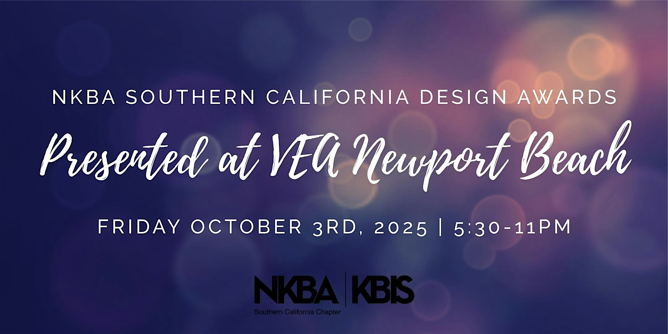 ✨ NKBA SoCal Design Awards ✨ Coastal Cosmopolitan Gala at VEA Newport Beach, A Marriott Resort & Spa – Newport Beach, CA