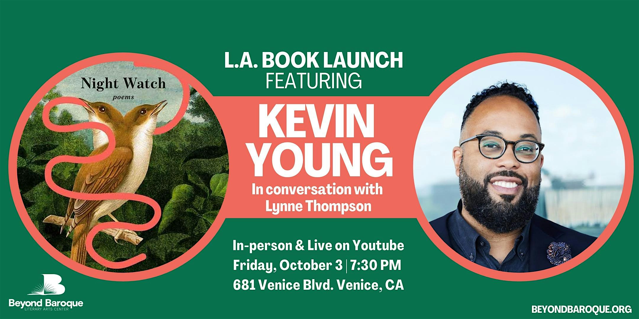 L.A. Book Launch: Night Watch by Kevin Young at Beyond Baroque Literary Arts Center – Los Angeles, CA