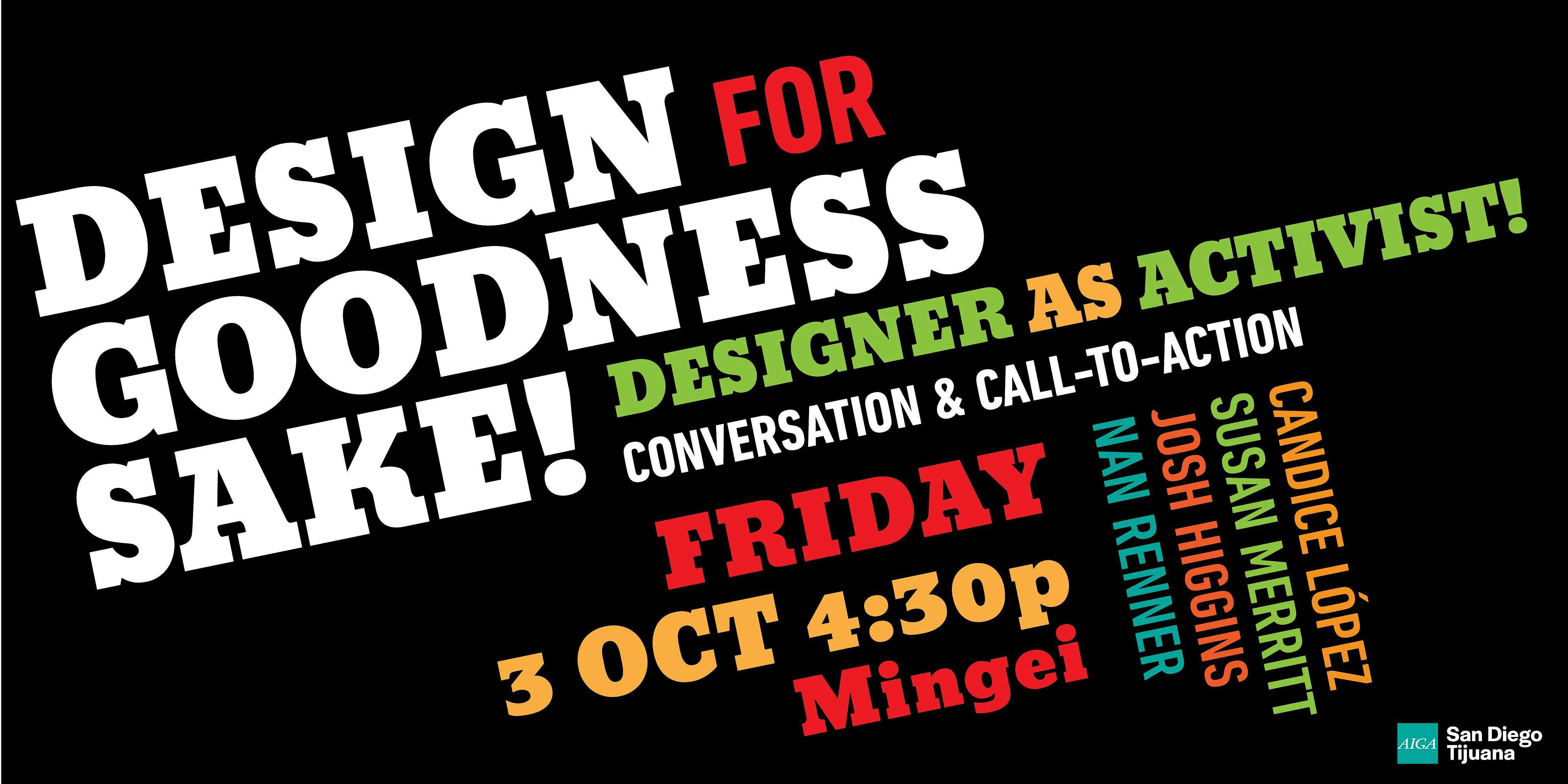 AIGA SDTJ Design for Goodness Sake! at Mingei International Museum, Theater – San Diego, CA