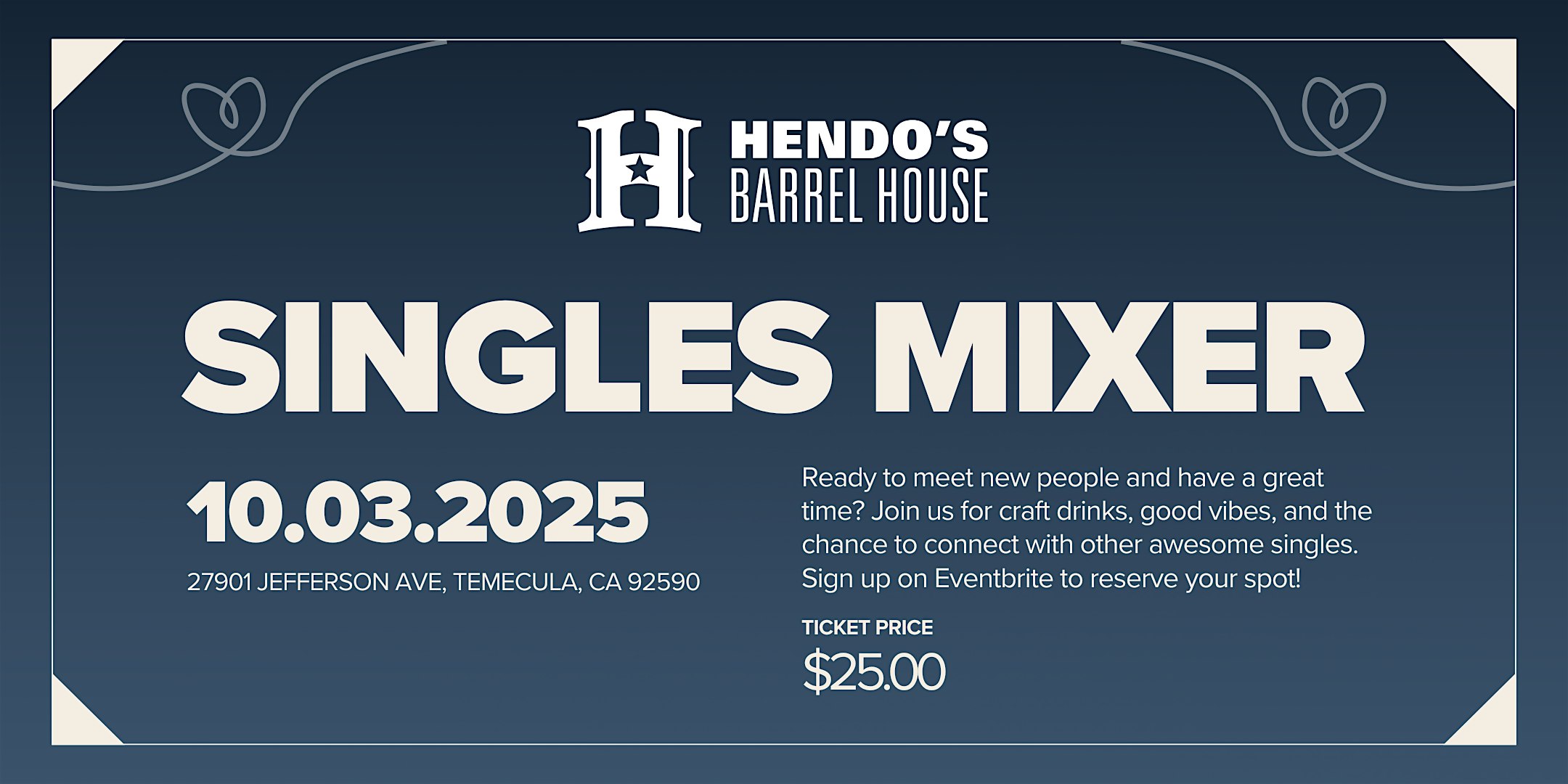 Singles Mixer at Hendo’s Barrel House at Hendo’s Barrel House – Temecula, CA