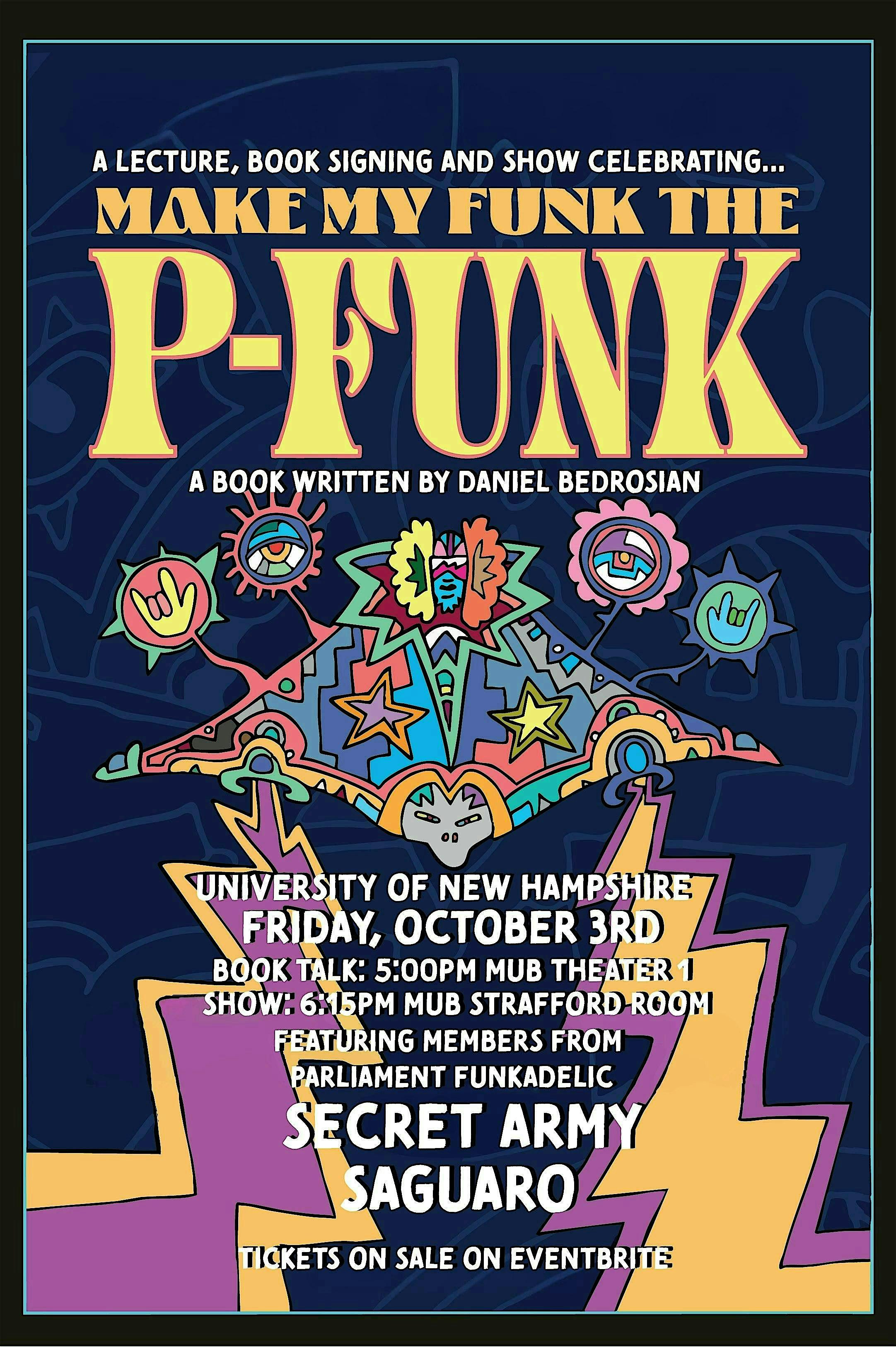“MAKE MY FUNK THE P-FUNK” Book Release Show: w/ Secret Army and Saguaro at Memorial Union Building – Durham, NH
