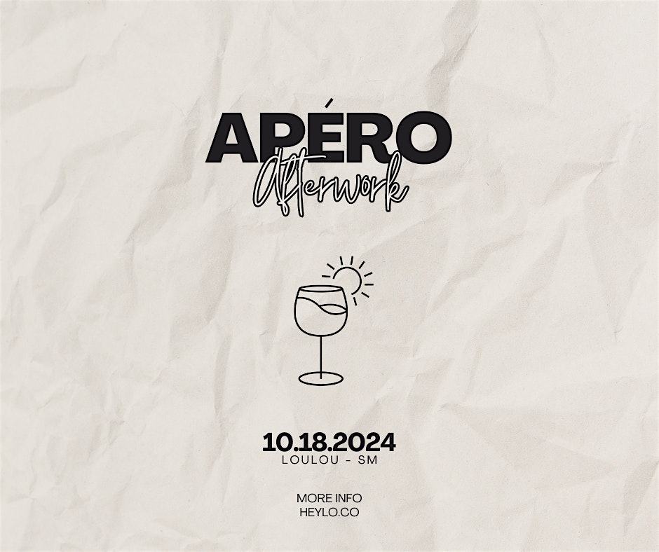 APÉRO Afterwork – Expats & Locals at LouLou Santa Monica – Santa Monica, CA