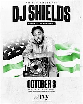 DJ Shields @ Mr. Ivy Philly October 3 at Mr. Ivy – Philadelphia, PA