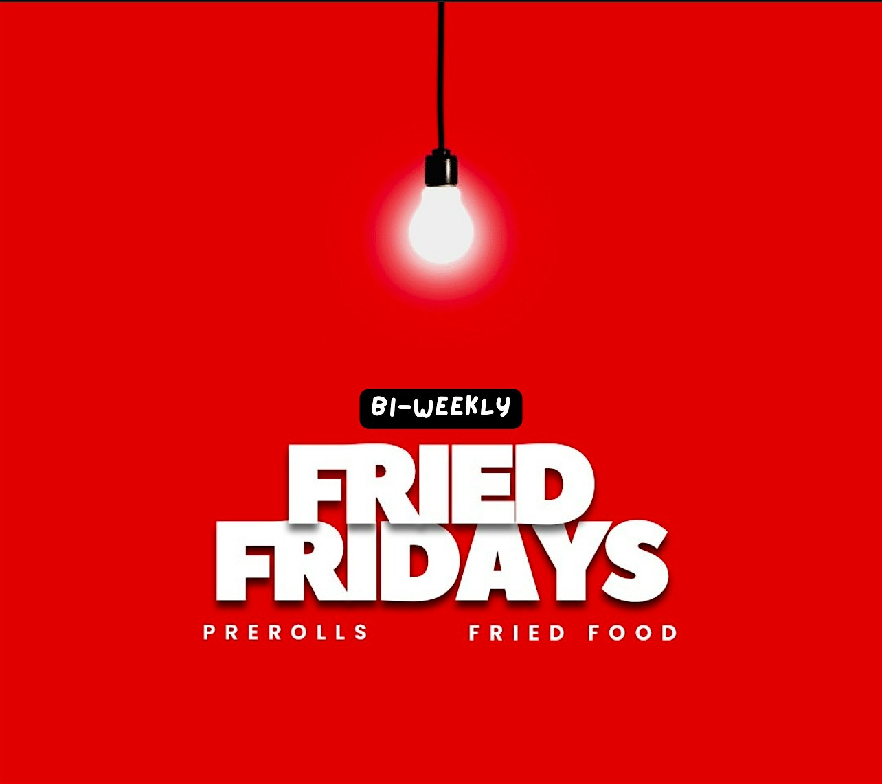 FRIED FRIDAYS at ATLANTA, GA – Atlanta, GA