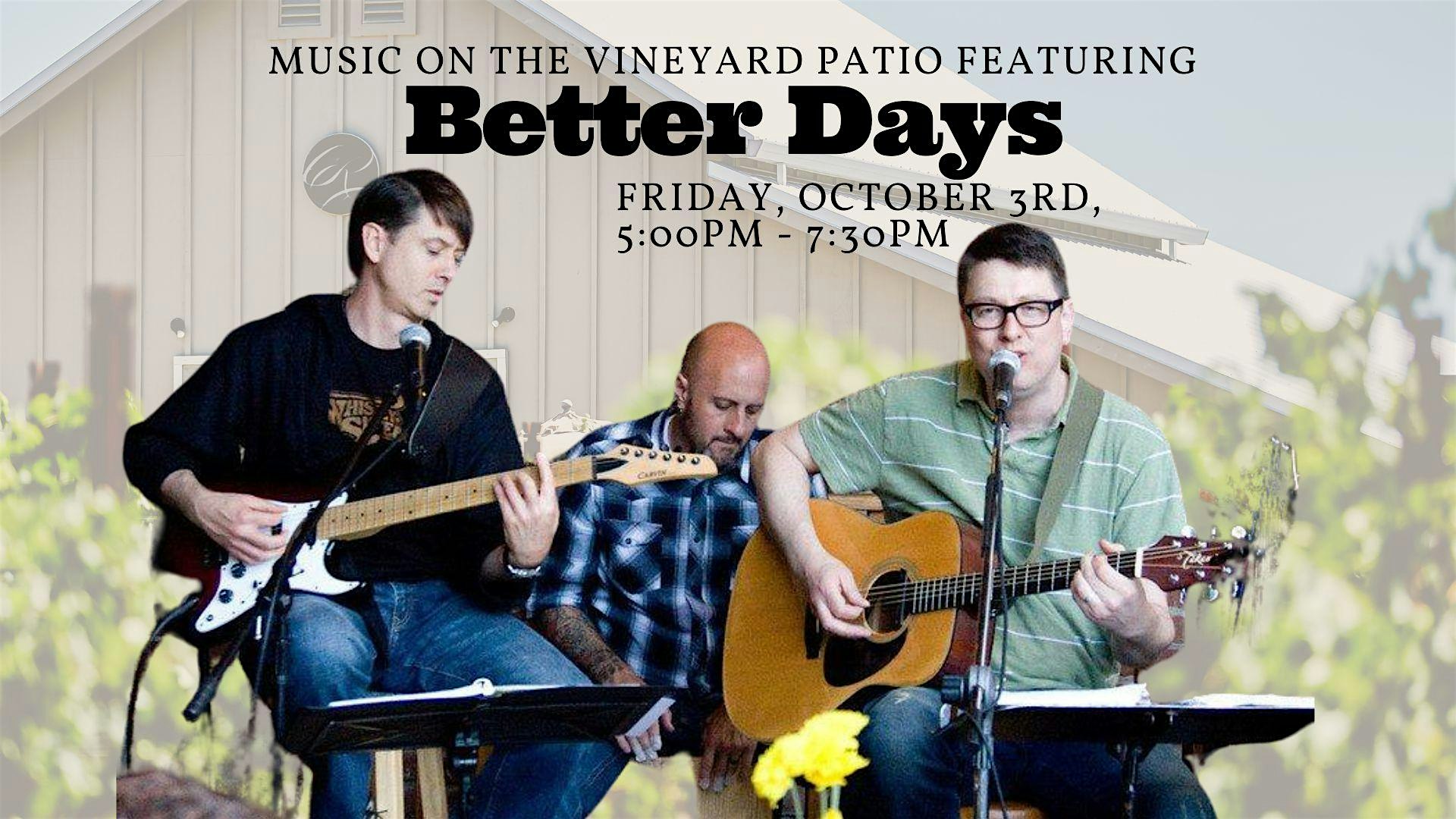 Music on the Vineyard Patio with Better Days at Cuda Ridge Wines – Livermore, CA