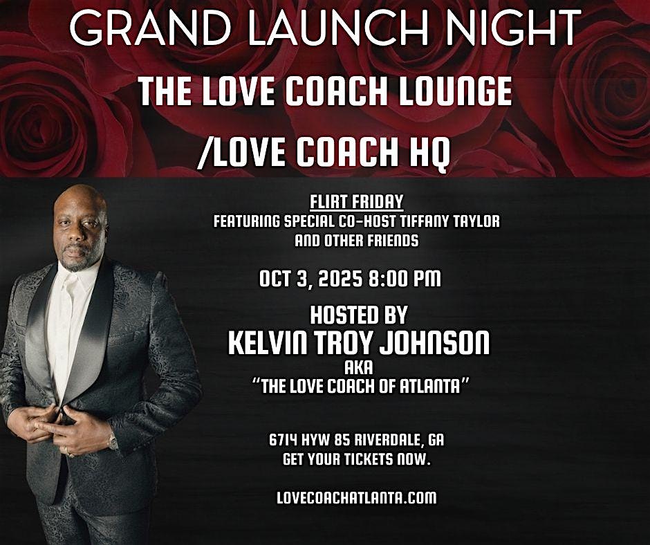 The Love Coach Lounge Launch at 6714 GA-85 – Riverdale, GA