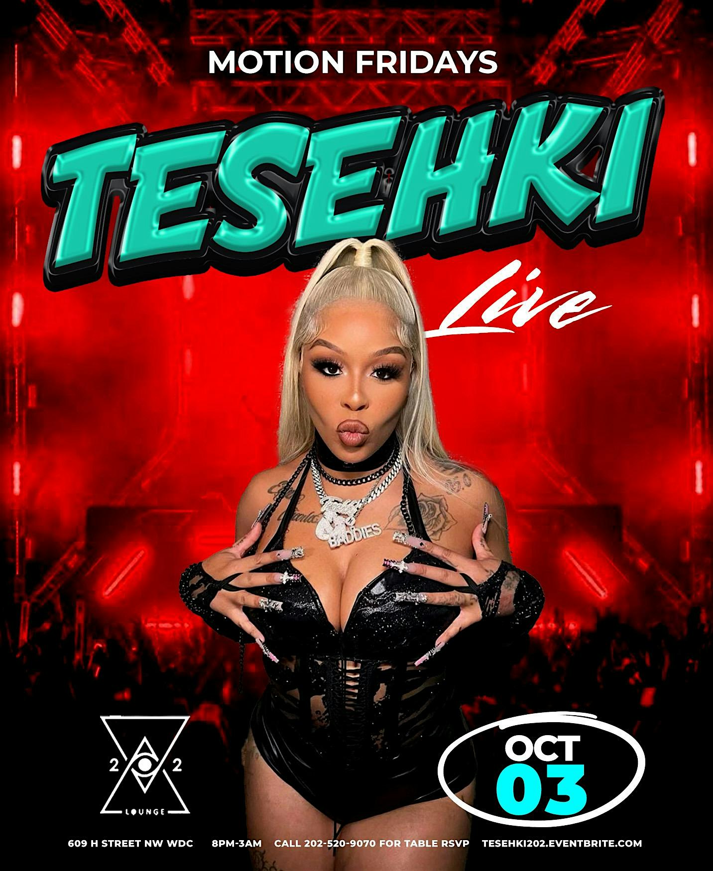 Tesehki live @ 202 Lounge Oct 3rd | Motion Fridays at 609 H St NW – Washington, DC