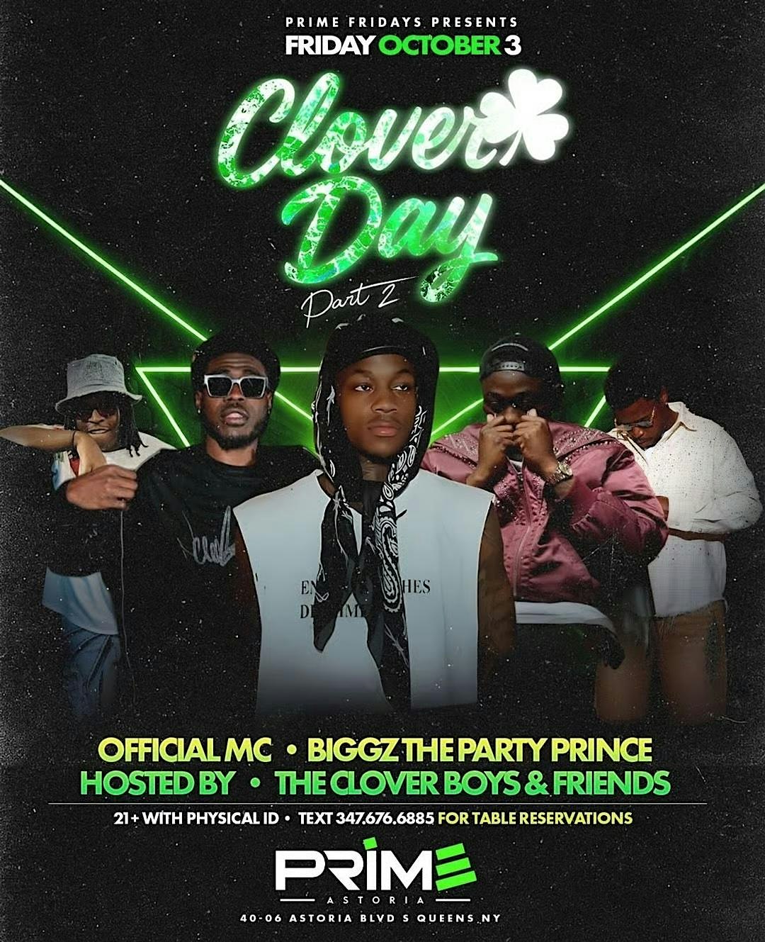 Friday October 3rd 2025 : CLOVER DAY Part 2 at Prime Astoria – Queens, NY