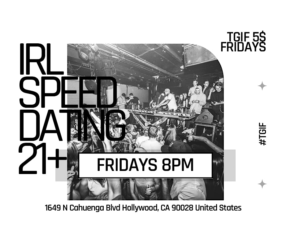 TGIF SPEED DATING (5$ FRIDAYS) 21+ at 8560 W Sunset Blvd – West Hollywood, CA