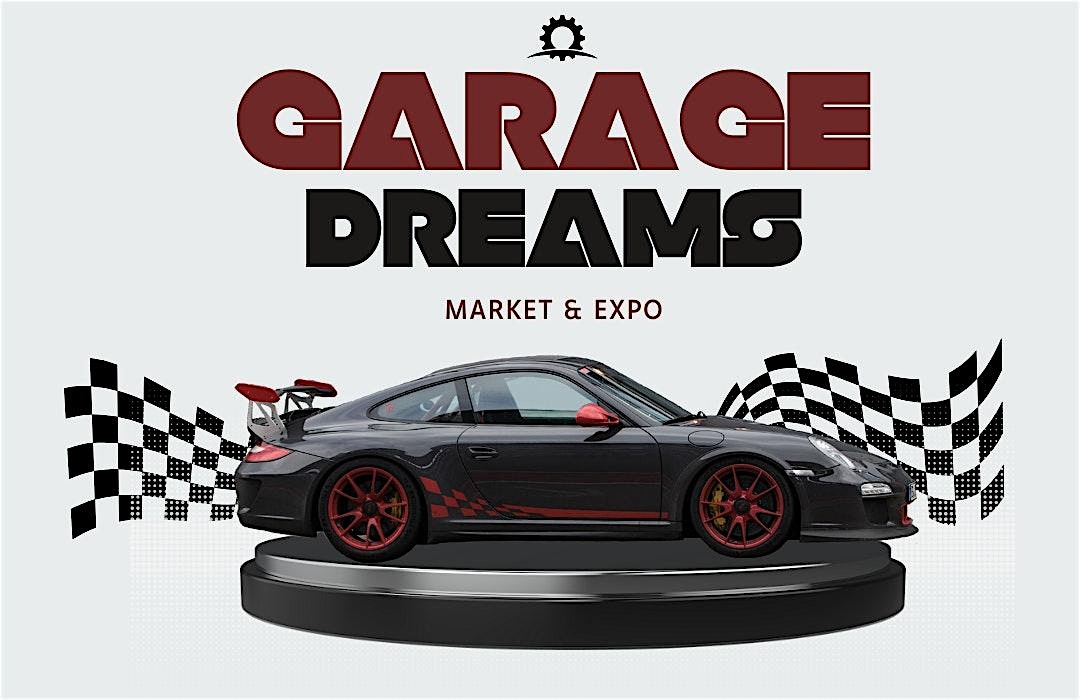Garage Dreams Market Expo at 2044 Riverview Auto Dr – Mesa, AZ