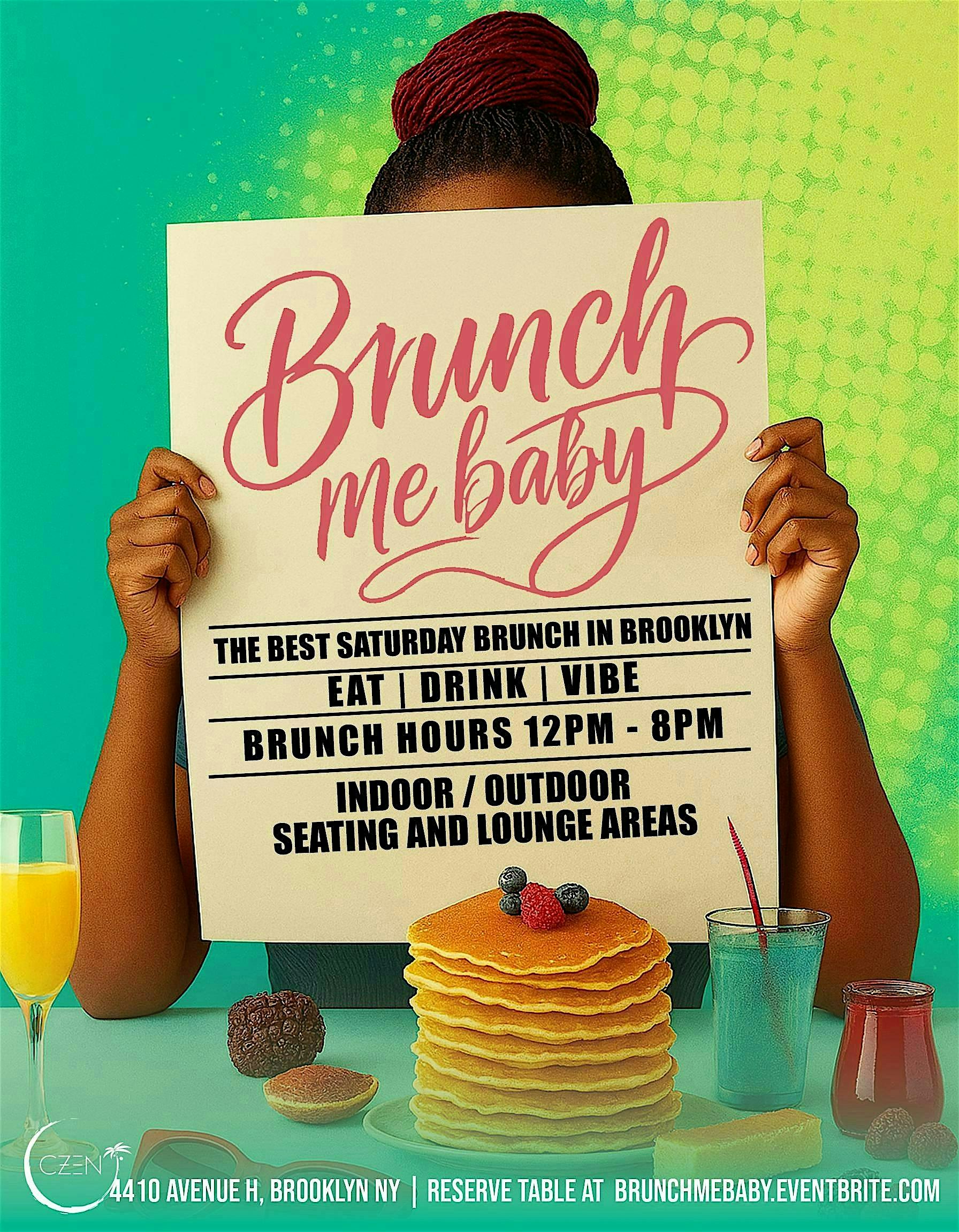 Brunch Me Baby Saturdays: Brunch, Drinks & Vibes At Czen at CZEN Restaurant – Brooklyn, NY