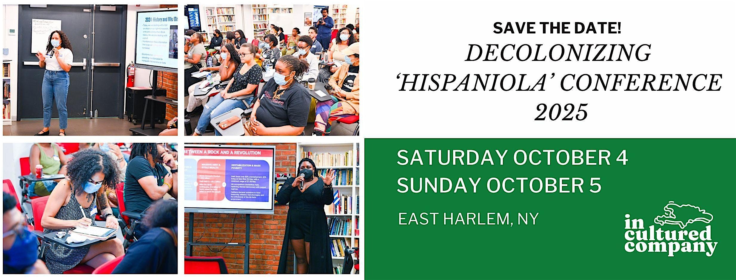 In Cultured Company Presents: The Decolonizing ‘Hispaniola’ Conference at 208 E 126th St – New York, NY