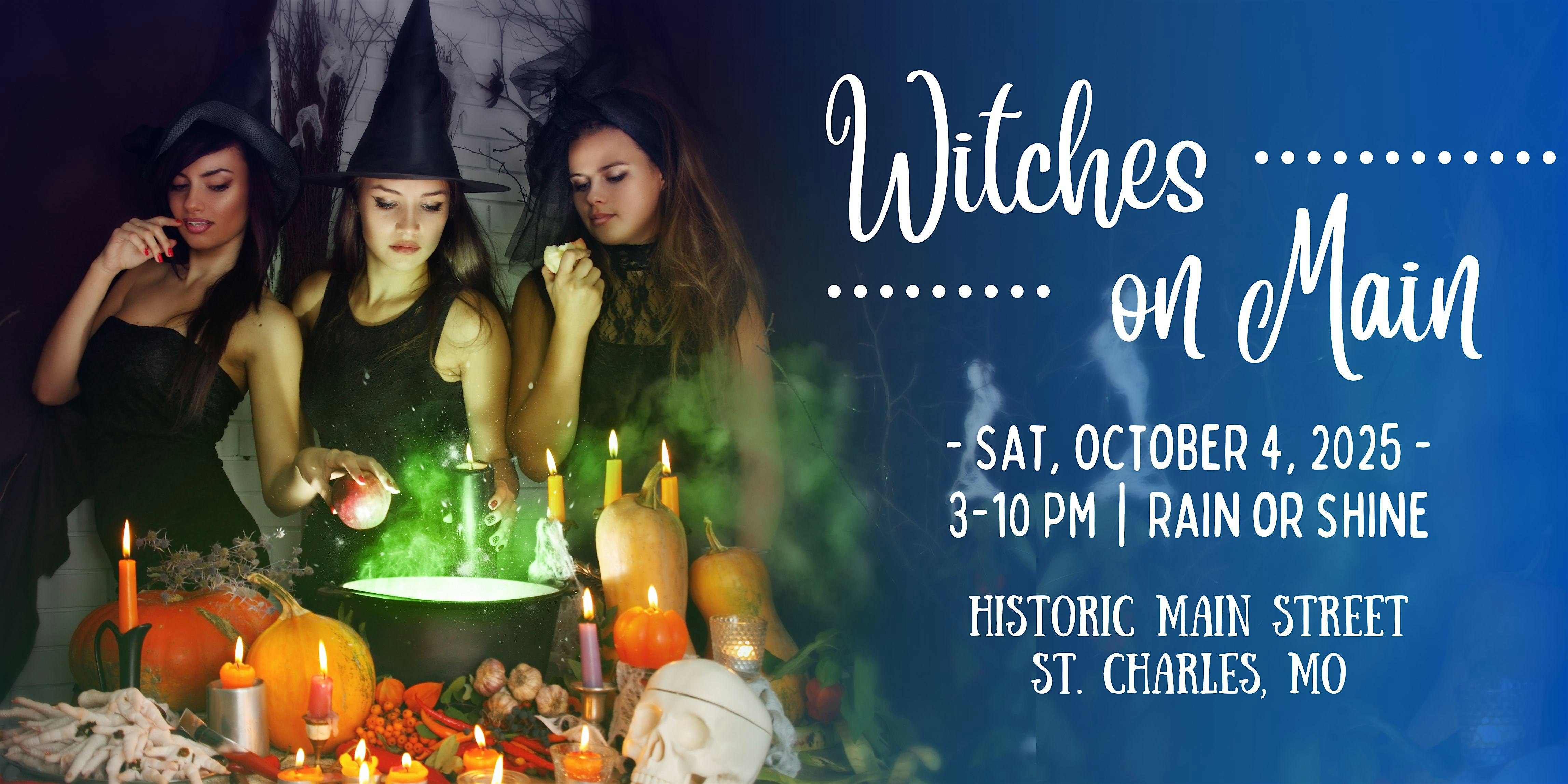 Witches on Main – Main Street St. Charles at St. Charles Historic District – Saint Charles, MO