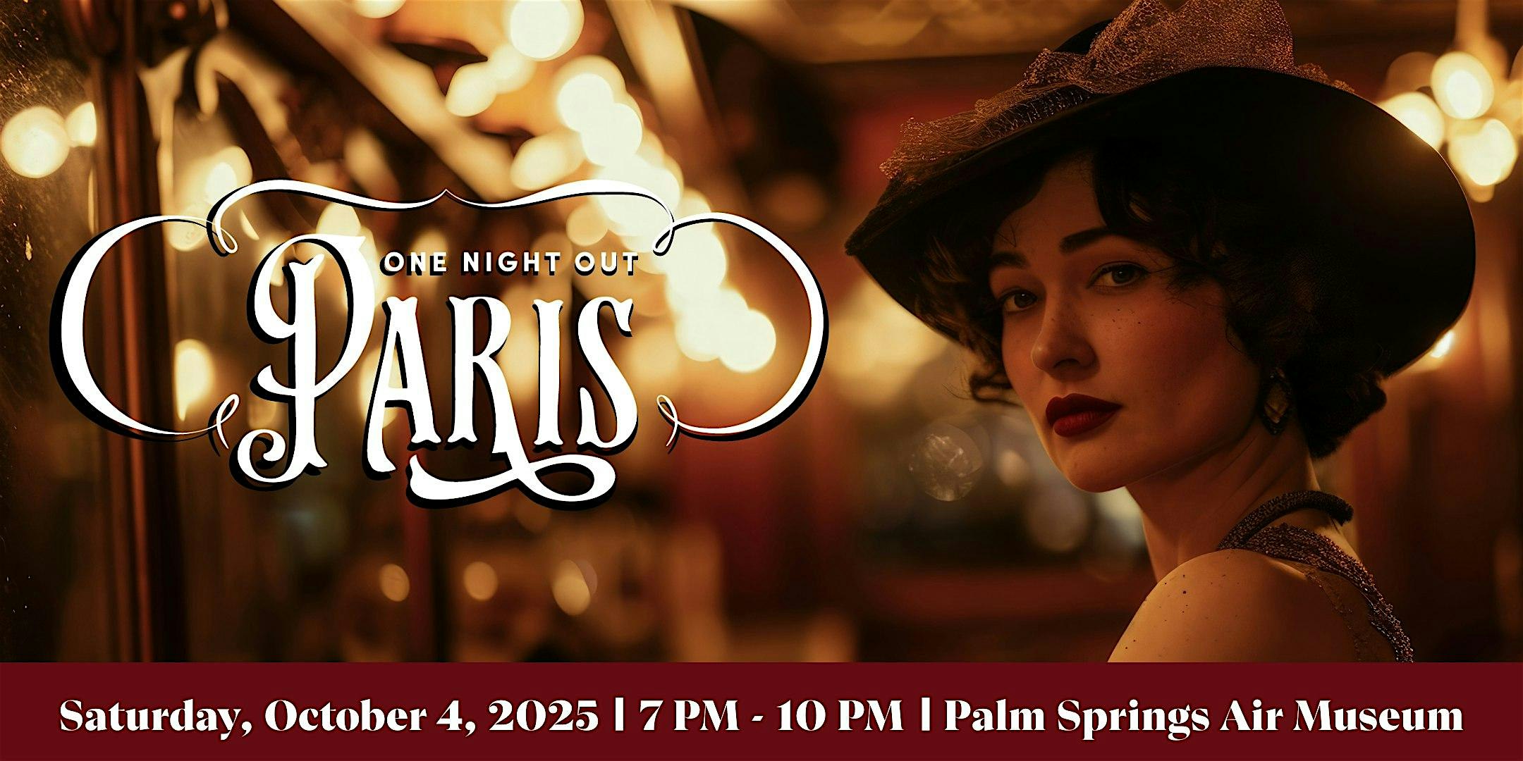 One Night Out Paris at Palm Springs Air Museum – Palm Springs, CA