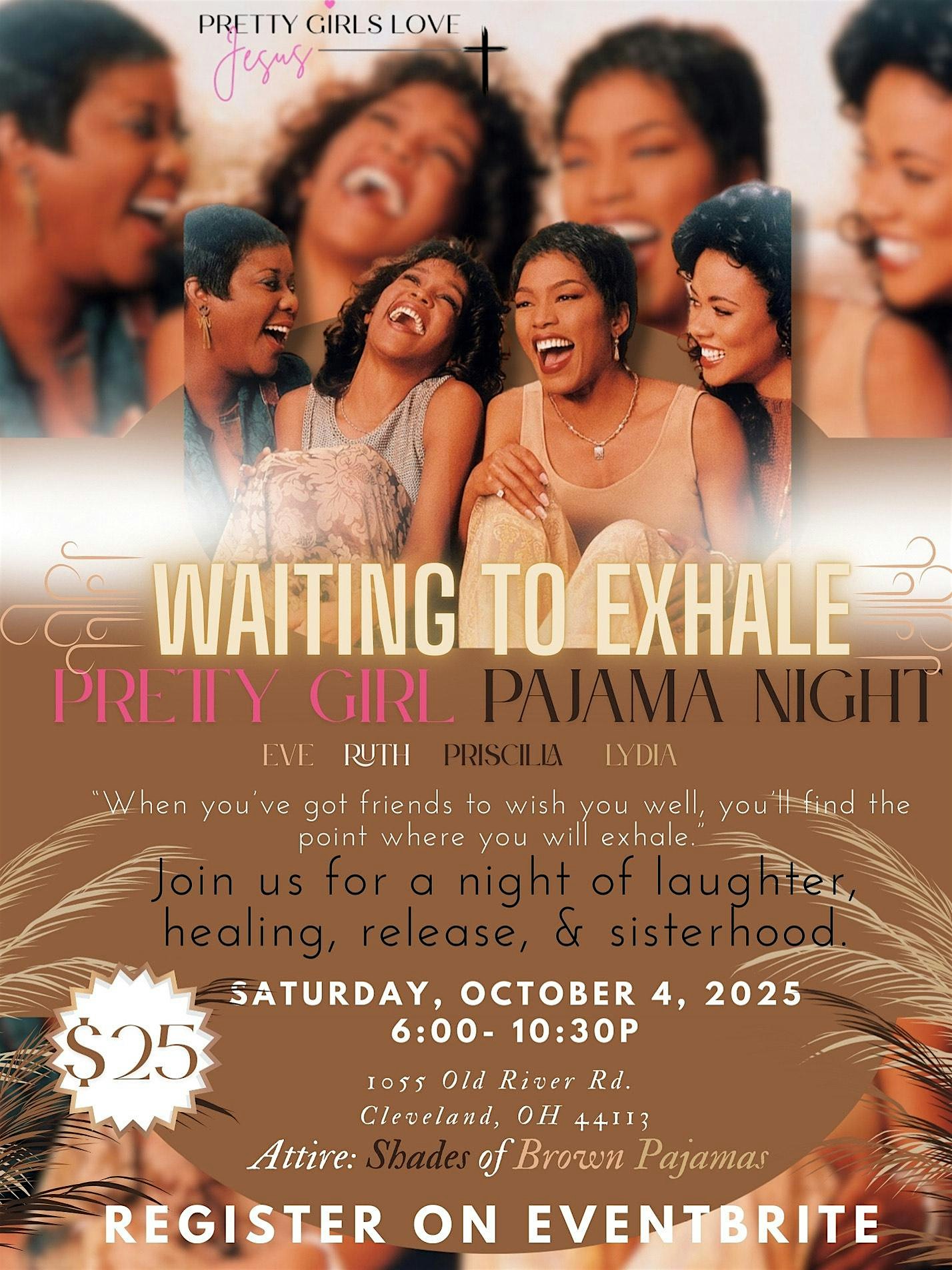 Waiting to Exhale Pajama Night w/ Pretty Girls Love Jesus at 1055 Old River Rd – Cleveland, OH