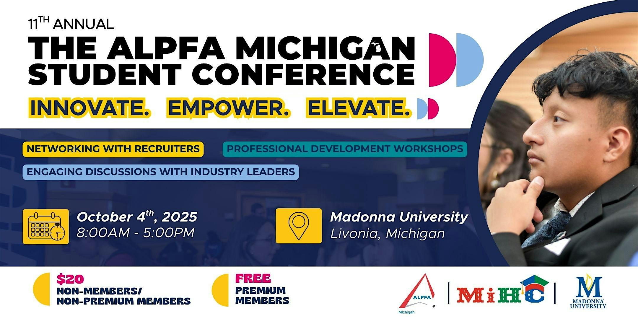 11th Annual ALPFA Michigan Student Conference: Innovate. Empower. Elevate. at Madonna University – Livonia, MI