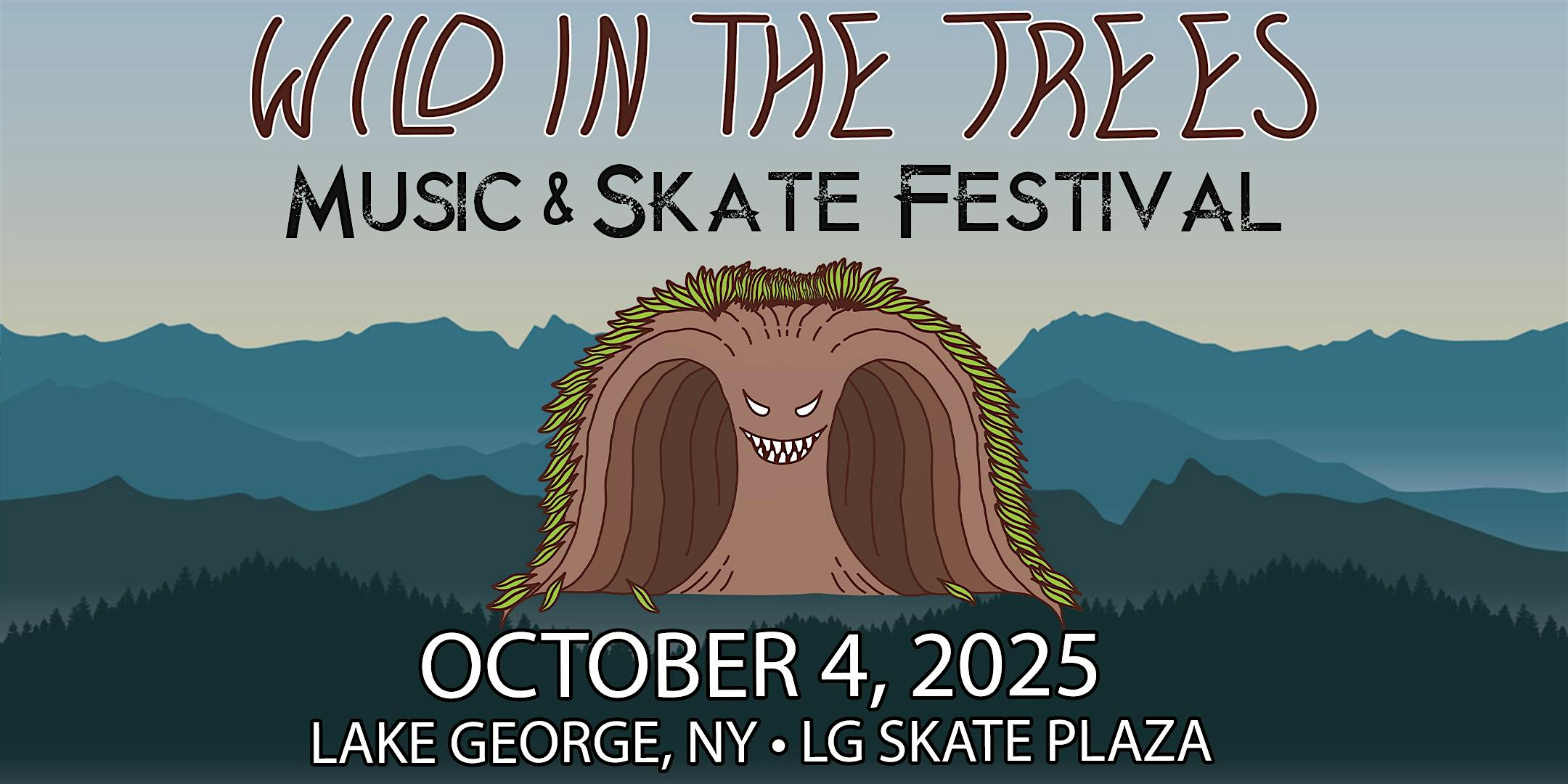 Wild in the Trees Music & Skate Festival 2025 at Lake George Skate Park – Lake George, NY